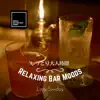 Bitter Sweet Jazz Band - Relaxing Bar Moods:しっとり大人時間 - Lazy Sunday
